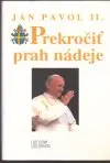 Prekročiť prah nádeje 