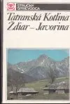 Tatranská kotlina, Ždiar, Javorina + mapa