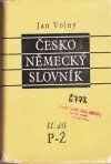 Česko Německý slovník 1. díl A - O  2. díl P_Ž