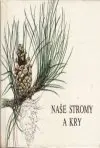 Naše stromy a kry (malý formát)