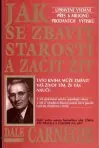 Jak se zbavit starostí a začít žít
