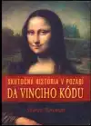 Skutočná história v pozadí Da Vinciho kódu