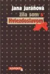 Žila som s Hviezdoslavom