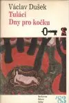 Tuláci, dny pro kočku