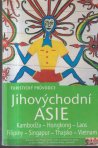 Jihovýchodní Asie Turistický průvodce