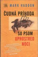 Čudná príhoda so psom uprostred noci