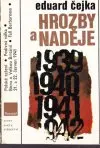 Hrozby a naděje léta 1939-1941