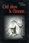 Od slov k činom