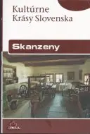 Kultúrne krásy Slovenska Skanzeny