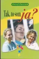 Tak, to som ja?