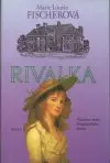 Rivalka (pokračovanie Dragúnskeho domu)