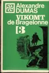 Vikomt de Bragelonne III.