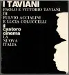 I Taviani Paolo e vittorio Taviani