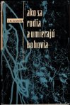 Ako sa rodia a umierajú bohovia