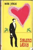 Šialenci lásky