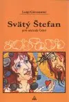 Svätý Štefan - prvý mučeník cirkvi