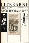 Literárne potulky po Čechách a Morave (veľký formát)