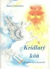 Krídlatý kôň - rozprávky o kvetoch (veľký formát)