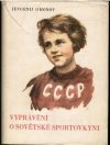 Vyprávění o sovětské sportovkyni