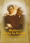 Mučeníci lásky ku Kristovi (malý formát)