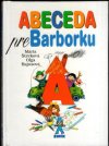 Abeceda pre Barborku (malý formát)