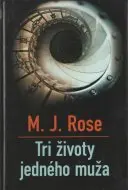 Tri životy jedného muža   