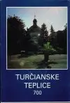 Turčianske Teplice 700