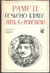 Paměti českého krále Jiříka z Poděbrad