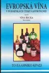 Evropská vína časť III. Vína Řecka