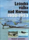 Letecká válka nad Koreou 1950-1953