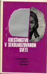 Kresťanstvo v sekularizovanom svete
