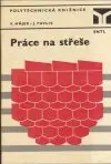 Práce na střeše