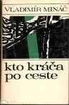 Kto kráča po ceste