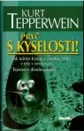 Pryč s kyselostí !