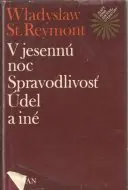 V jesennú noc, Spravodlivosť, Údel a iné