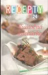 Recepty zo života 24 - vianočná kuchárka