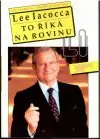 Lee Iacocca to říká na rovinu