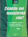 Zvládáte své manažerské role?