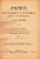 Paměti Františka J. Vaváka dve knihy, v každej dve časti