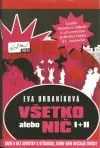 Všetko alebo nič I.+II. v jednej knihe 