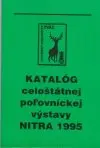 Katalóg celoštátnej poľovníckej výstavy Nitra 1995