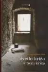 Svetlo kríža v tieni kríža