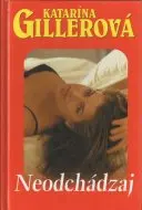Neodchádzaj