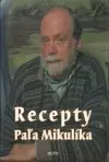 Recepty Paľa Mikulíka