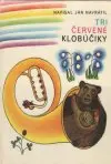Tri červené klobúčiky (veľký formát)