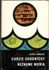 Cudzie chodníčky - neznáme moria 