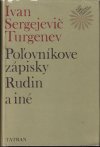 Poľovníkove zápisky, Rudin, Asia, Prvá láska a iné