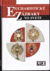 Eucharistické zázraky vo svete