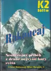 Rakoncaj Neobyčejný příběh K2 8611m