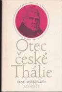 Otec české Thálie
